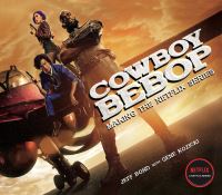Book Cover for Cowboy Bebop by Jeff Bond, Gene Kozicki