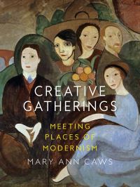 Book Cover for Creative Gatherings by Mary Ann Caws