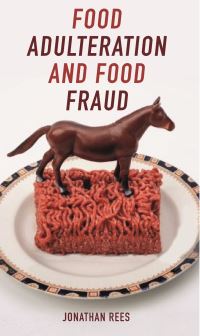 Book Cover for Food Adulteration and Food Fraud by Jonathan Rees