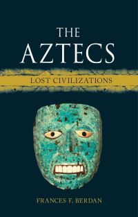 Book Cover for The Aztecs by Frances F Berdan