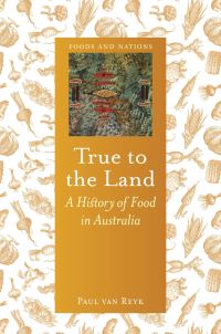 Book Cover for True to the Land by Paul van Reyk
