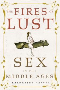 Book Cover for The Fires of Lust by Katherine Harvey