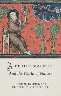 Book Cover for Albertus Magnus and the World of Nature by Irven M Resnick, Kenneth F Kitchell