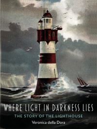 Book Cover for Where Light in Darkness Lies by Veronica Della Dora