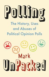 Book Cover for Polling Unpacked by Mark Pack