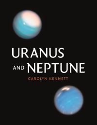 Book Cover for Uranus and Neptune by Carolyn Kennett