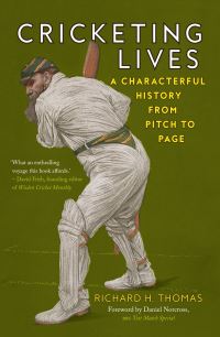 Book Cover for Cricketing Lives by Richard H Thomas