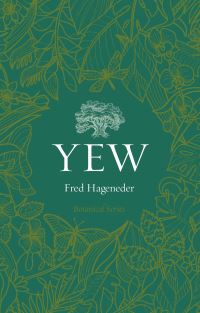 Book Cover for Yew by Fred Hageneder