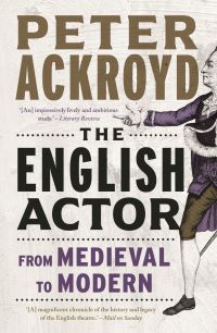 Book Cover for The English Actor by Peter Ackroyd