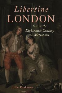 Book Cover for Libertine London by Julie Peakman