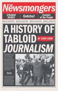 Book Cover for The Newsmongers by Terry Kirby