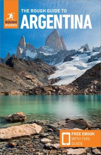 Book Cover for The Rough Guide to Argentina by Stephen Keeling, Shafik Meghji, Sorrel MoseleyWilliams, Madelaine Triebe, Nina Meghji