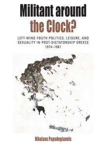 Book Cover for Militant Around the Clock? by Nikolaos Papadogiannis