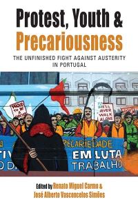 Book Cover for Protest, Youth and Precariousness by Renato Miguel do Carmo, José Alberto Vasconcelos Simões