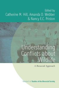 Book Cover for Understanding Conflicts About Wildlife by Catherine M Hill, Amanda D Webber, Nancy E C Priston