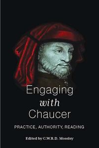 Book Cover for Engaging With Chaucer by C W R D Moseley