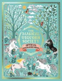 Book Cover for The Magical Unicorn Society Official Colouring Book by Selwyn E Phipps, Magical Unicorn Society