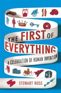 Book Cover for The First of Everything by Stewart Ross