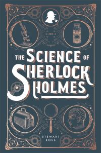 Book Cover for The Science of Sherlock Holmes by Stewart Ross