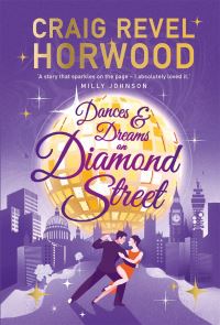 Book Cover for Dances & Dreams on Diamond Street by Craig Revel Horwood