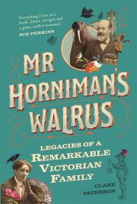 Book Cover for Mr Horniman's Walrus by Clare Paterson