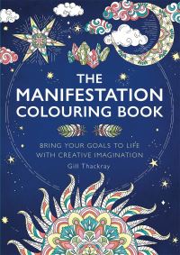 Book Cover for The Manifestation Colouring Book by Gill Thackray