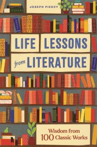 Book Cover for Life Lessons from Literature by Joseph Piercy