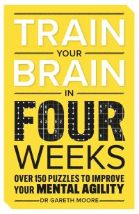 Book Cover for Train Your Brain in Four Weeks by Dr Gareth Moore