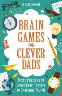 Book Cover for Brain Games for Clever Dads by Gareth Moore