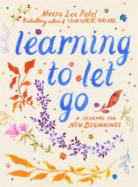 Book Cover for Learning to Let Go by Meera Lee Patel