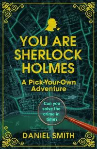 Book Cover for You Are Sherlock Holmes by Daniel Smith