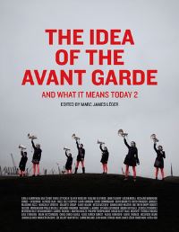 Book Cover for The Idea of the Avant Garde and What It Means Today 2 by Marc James Léger