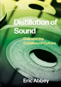 Book Cover for Distillation of Sound by Eric James Abbey