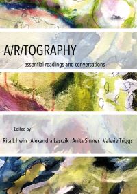 Book Cover for A/r/tography by Rita L Irwin, Alexandra J Cutcher, Anita Sinner, Valerie Triggs
