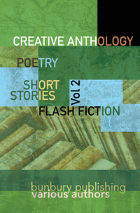 Book Cover for Bunbury Creative Anthology by Various Authors