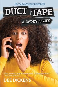 Book Cover for Duct Tape and Daddy Issues by Dee Dickens