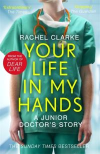Book Cover for Your Life in My Hands by Rachel Clarke
