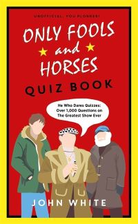 Book Cover for Only Fools and Horses Quiz Book by John White