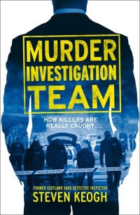 Book Cover for Murder Investigation Team by Steven Keogh