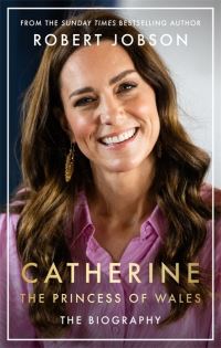 Book Cover for Catherine, the Princess of Wales by Robert Jobson