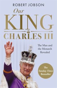 Book Cover for Our King by Robert Jobson