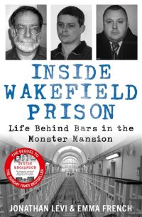 Book Cover for Inside Wakefield Prison by Jonathan Levi, Emma French