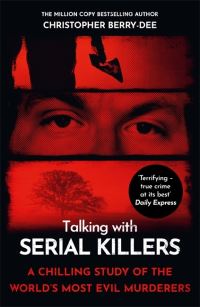 Book Cover for Talking With Serial Killers by Christopher BerryDee