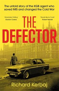Book Cover for The Defector by Richard Kerbaj