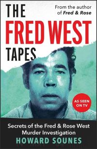 Book Cover for The Fred West Tapes by Howard Sounes