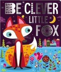 Book Cover for Be Clever Little Fox by Make Believe Ideas Ltd