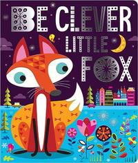 Book Cover for Be Clever Little Fox by Rosie Greening