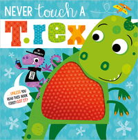 Book Cover for Never Touch a T.rex by Rosie Greening