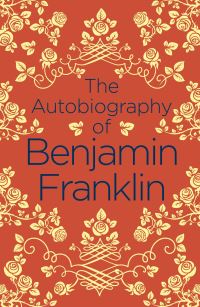 Book Cover for The Autobiography of Benjamin Franklin by Benjamin Franklin
