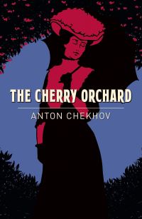 Book Cover for The Cherry Orchard by Anton Pavlovich Chekhov